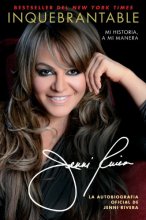 Cover art for Inquebrantable: Mi Historia, A Mi Manera (Atria Espanol) (Spanish Edition)