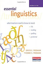 Cover art for Essential Linguistics, Second Edition: What Teachers Need to Know to Teach ESL, Reading, Spelling, and Grammar