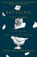 Cover art for Battling the Gods: Atheism in the Ancient World