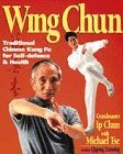 Cover art for Wing Chun: Traditional Chinese Kung Fu for self defence & health