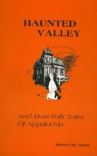 Cover art for Haunted Valley and More Folk Tales of Appalachia