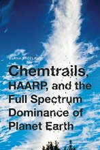 Cover art for Chemtrails, HAARP, and the Full Spectrum Dominance of Planet Earth