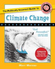 Cover art for The Politically Incorrect Guide to Climate Change (The Politically Incorrect Guides)