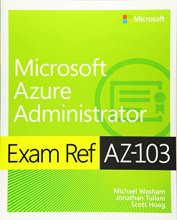 Cover art for Exam Ref AZ-103 Microsoft Azure Administrator