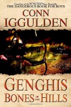 Cover art for Genghis: Bones of the Hills (The Conqueror Series)