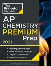 Cover art for Princeton Review AP Chemistry Premium Prep, 2021: 7 Practice Tests + Complete Content Review + Strategies & Techniques (2021) (College Test Preparation)