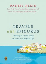 Cover art for Travels with Epicurus: A Journey to a Greek Island in Search of a Fulfilled Life