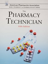 Cover art for The Pharmacy Technician (American Pharmacists Association Basic Pharmacy & Pharmacology)