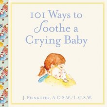 Cover art for 101 Ways to Soothe a Crying Baby