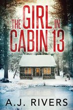 Cover art for The Girl in Cabin 13 (Emma Griffin™ FBI Mystery)