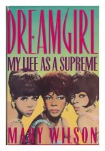 Cover art for Dreamgirl: My Life As a Supreme