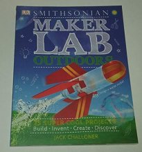 Cover art for Smithsonian Maker Lab Outdoors 25 Super Cool Projects