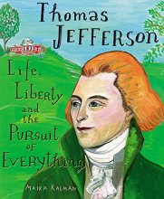 Cover art for Thomas Jefferson: Life, Liberty and the Pursuit of Everything