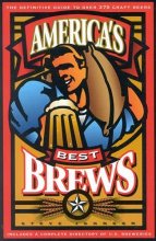 Cover art for America's Best Brews: The Definitive Guide to More Than 375 Craft Beers from Coast to Coast
