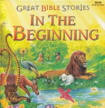 Cover art for In the Beginning (Great Bible Stories)