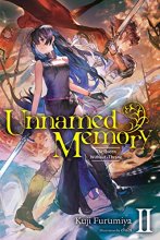 Cover art for Unnamed Memory, Vol. 2 (light novel): The Queen Without a Throne (Unnamed Memory (light novel), 2)