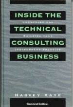 Cover art for Inside the Technical Consulting Business: Launching and Building Your Independent Practice