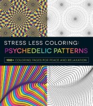 Cover art for Stress Less Coloring - Psychedelic Patterns