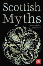 Cover art for Scottish Myths (The World's Greatest Myths and Legends)