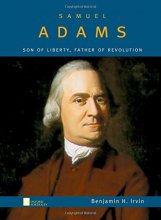 Cover art for Samuel Adams: Son of Liberty, Father of Revolution (Oxford Portraits)