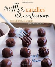Cover art for Truffles, Candies, and Confections: Techniques and Recipes for Candymaking