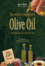 Cover art for Olive Oil: The Secret of Good Health with Advice on Its Correct Use