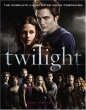 Cover art for Twilight: The Complete Illustrated Movie Companion