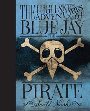 Cover art for The High Skies Adventures of Blue Jay the Pirate