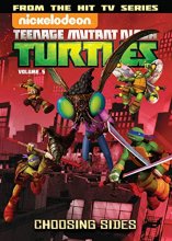 Cover art for Teenage Mutant Ninja Turtles Animated Volume 5: Choosing Sides (TMNT Animated Adaptation)