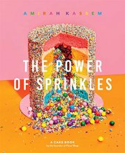 Cover art for The Power of Sprinkles: A Cake Book by the Founder of Flour Shop