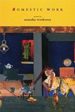 Cover art for Domestic Work: Poems