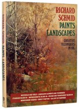Cover art for Richard Schmid Paints Landscapes: Creative Techniques in Oil