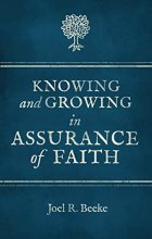 Cover art for Knowing And Growing in Assurance of Faith