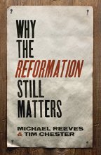 Cover art for Why the Reformation Still Matters