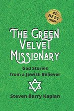 Cover art for The Green Velvet Missionary: God Stories From a Jewish Believer