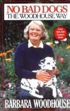 Cover art for No Bad Dogs: The Woodhouse Way