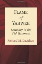 Cover art for Flame of Yahweh: Sexuality in the Old Testament