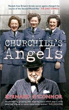 Cover art for Churchill's Angels: How Britain's Women Secret Agents Changed the Course of the Second World War