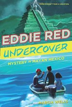Cover art for Eddie Red, Undercover: Mystery in Mayan Mexico