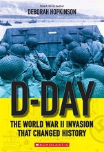 Cover art for D-Day: The World War II Invasion that Changed History (Scholastic Focus)