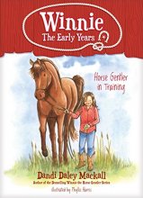 Cover art for Horse Gentler in Training (Winnie: The Early Years)