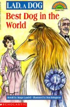 Cover art for Lad, a Dog: Best Dog in the World (HELLO READER LEVEL 4)