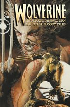 Cover art for Wolverine: The Amazing Immortal Man and Other Bloody Tales