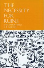 Cover art for The Necessity for Ruins: And Other Topics
