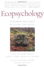 Cover art for Ecopsychology: Restoring the Earth, Healing the Mind