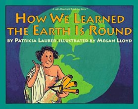Cover art for How We Learned the Earth Is Round (A Let'S-Read-And-Find-Out Book)