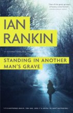 Cover art for Standing in Another Man's Grave (Inspector Rebus #18)
