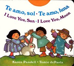 Cover art for I Love You Sun / I Love You Moon: Te amo Sol / Te amo Luna