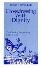 Cover art for Crossdressing With Dignity: The Case for Transcending Gender Lines