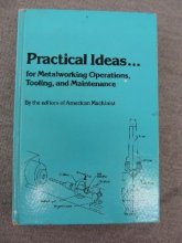 Cover art for Practical ideas for metalworking operations, tooling, and maintenance